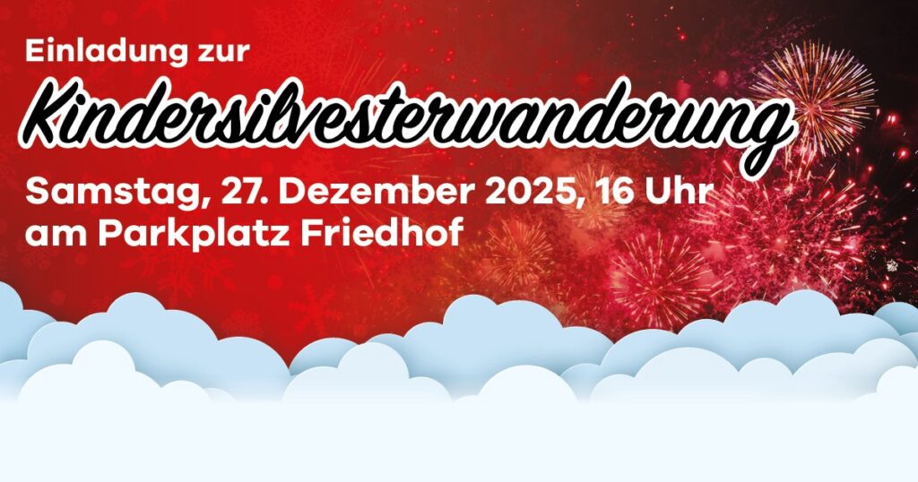 Kindersilvesterwanderung, Samstag den 27. Dezember 2025