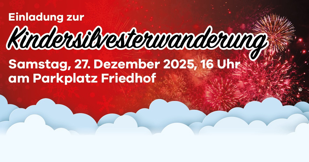 Kindersilvesterwanderung, Samstag den 27. Dezember 2025